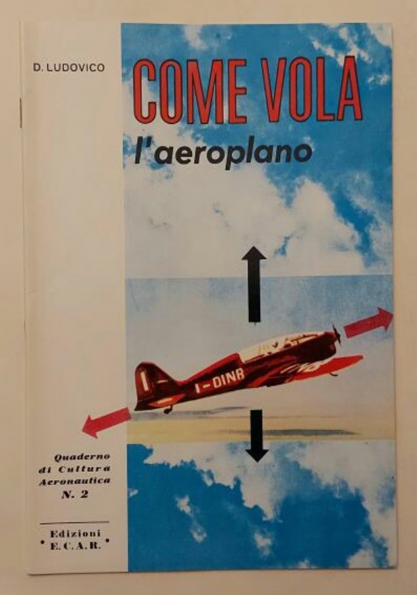STORIA DELLA AERONAUTICA DALLE ORIGINI AI GIORNI NOSTRI  QUADERNO N�1 di 