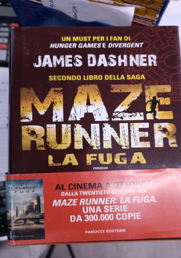 MAZE RUNNER - LA RIVELAZIONE TERZO LIBRO DELLA SAGA di 