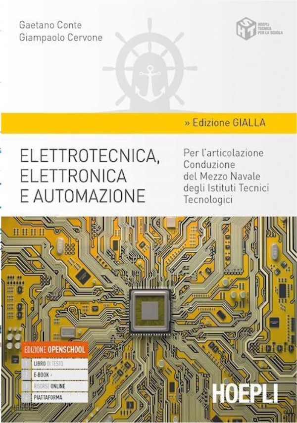 ELETTROTECNICA, ELETTRONICA E AUTOMAZIONE - EDIZIONE BLU PER L&rsquo;ARTICOLAZIONE CONDUZIONE DI APPARATI E IMPIANTI MARITTIMI DEGLI ISTITUTI TECNICI TECNOLOGICI di 