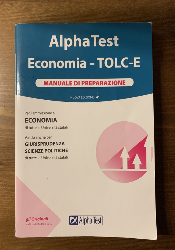 Alpha test. Economia. Tolc-E. Esercizi commentati. Quarta edizione di 