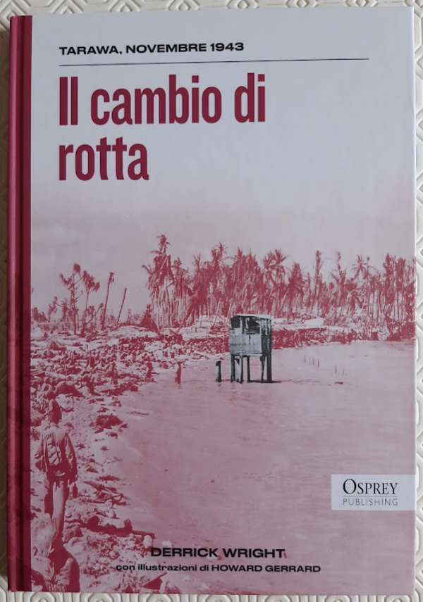 Storia della Seconda Guerra Mondiale. 1939-1945 i sei anni che hanno sconvolto il mondo di 