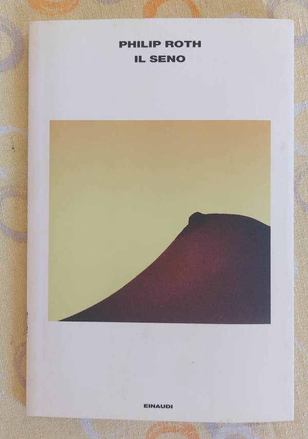 L&rsquo;ANIMALE MORENTE di Philip Roth di 