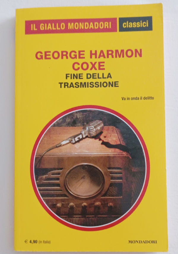 LA FIAMMA E LA MORTE I Classici del Giallo Mondadori 1310 di 