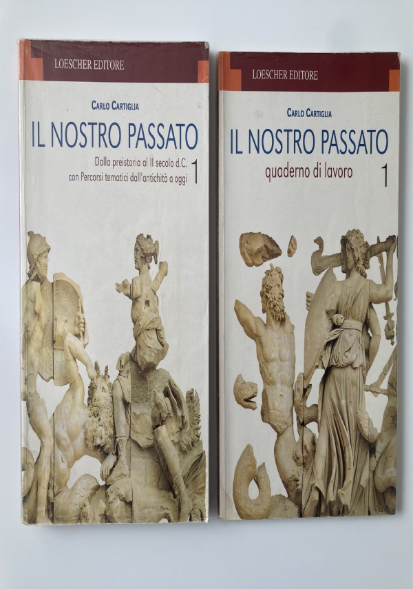 il nostro passato 2. Dai Severi al XIV secolo. (con quaderno di lavoro) di 