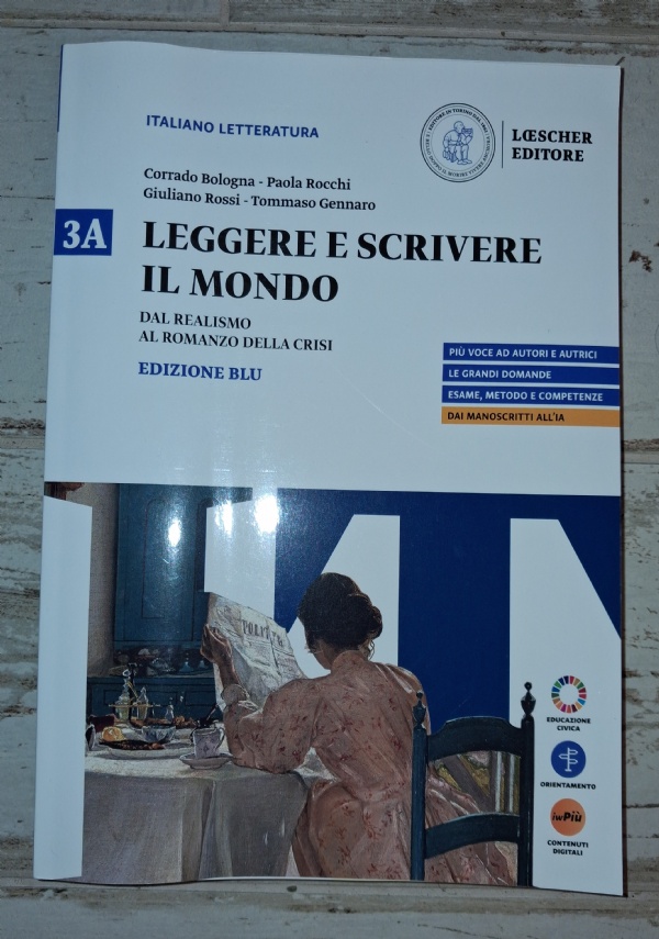 LEGGERE E SCRIVERE IL MONDO VOLUME 3B EDIZIONE BLU DALLE AVANGUARDIE AI GIORNI NOSTRI di 