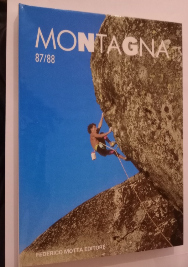 PASSIONE DI ROCCIA . Incontro al rischio con corda , picozza e cinepresa di 