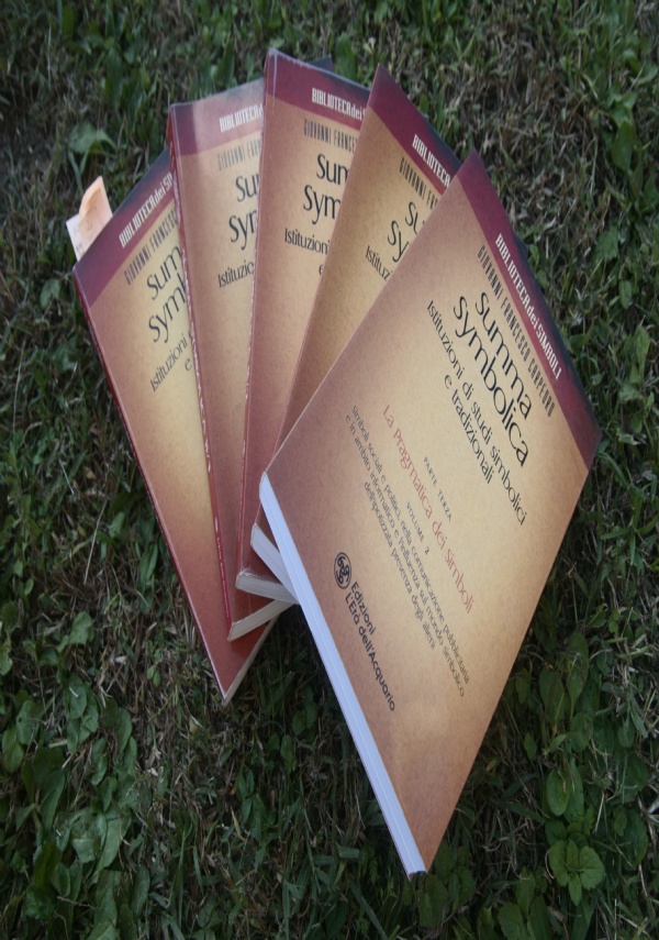 Summa Symbolica - Parte Prima ? Libro Istituzioni di studi simbolici e tradizionali - Parte Prima: Origine e dinamica dei simboli di 