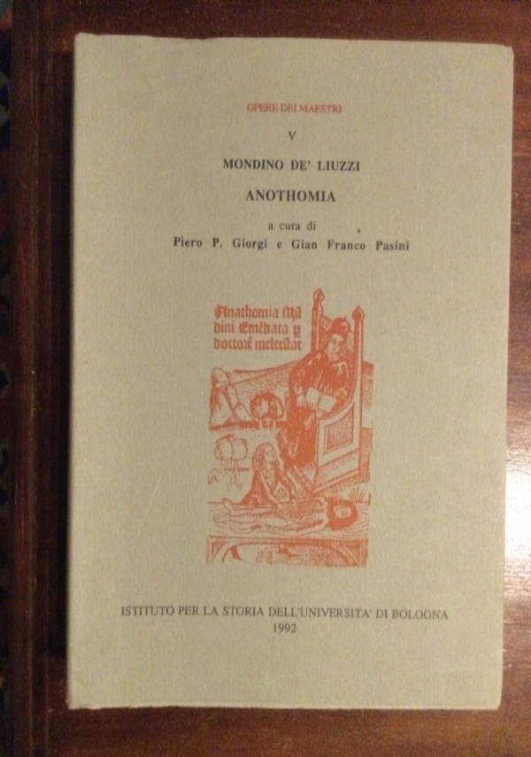 La storia della medicina e della scienza tra archivio e laboratorio - Saggi in memoria di Luigi Belloni di 