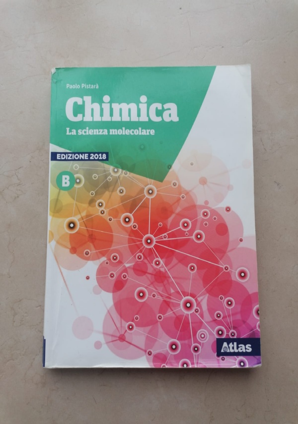 Chimica - La scienza molecolare (Volume A) di 