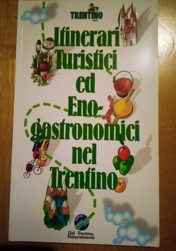 Arrampicate scelte. Catinaccio Sassolungo Sciliar Sella-Pordoi Marmolada di 