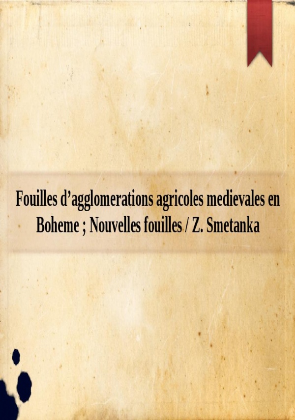La civilisation d�Unetice en Tchécoslovaquie ; Nouvelles fouilles / V. Moucha di 