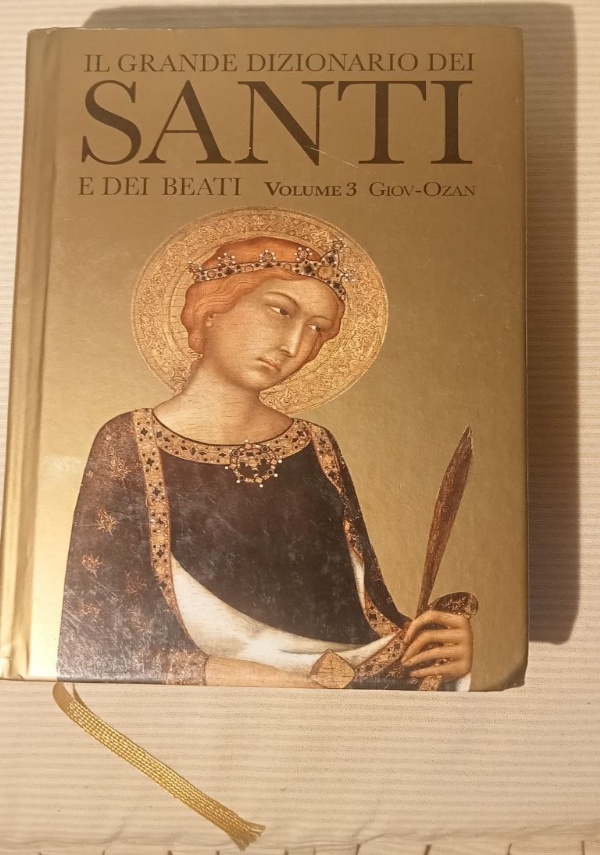 Il grande dizionario dei santi e dei beati vol 1 di 