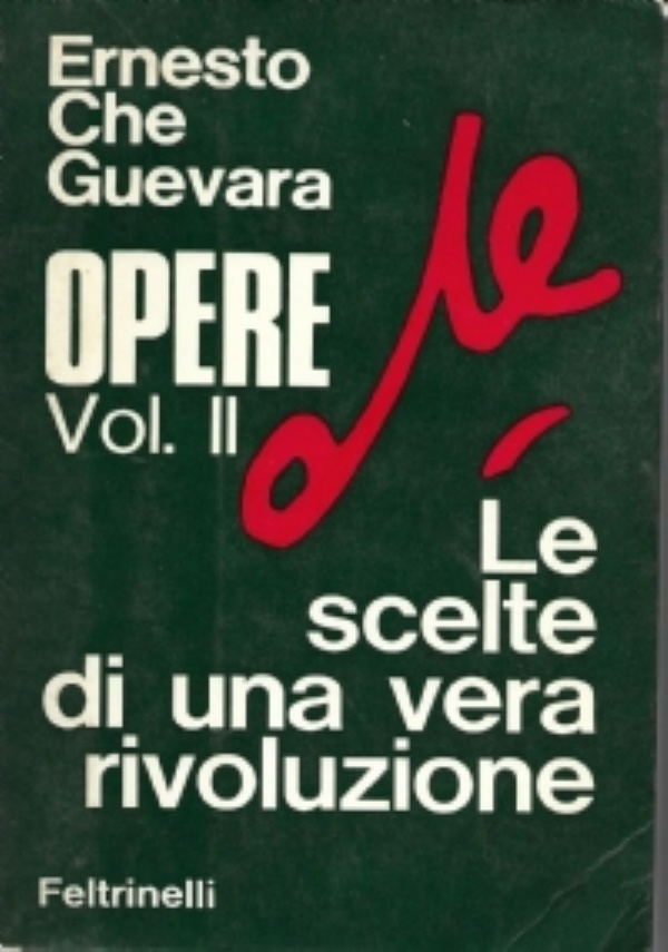 Ernesto Che Guevara, Opere. Vol. I: la guerra rivoluzionaria di 