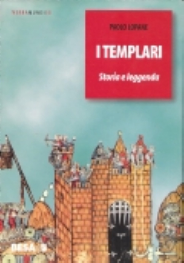 I Templari nell&rsquo;Italia centro-meridionale. Storia e architettura di 