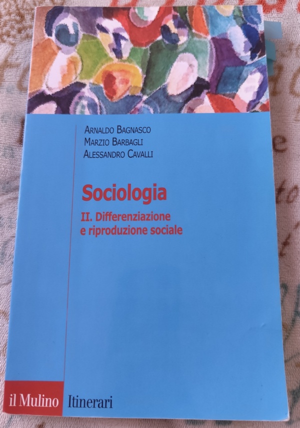 Sociologia, I. Cultura e societ�. I concetti di base di 