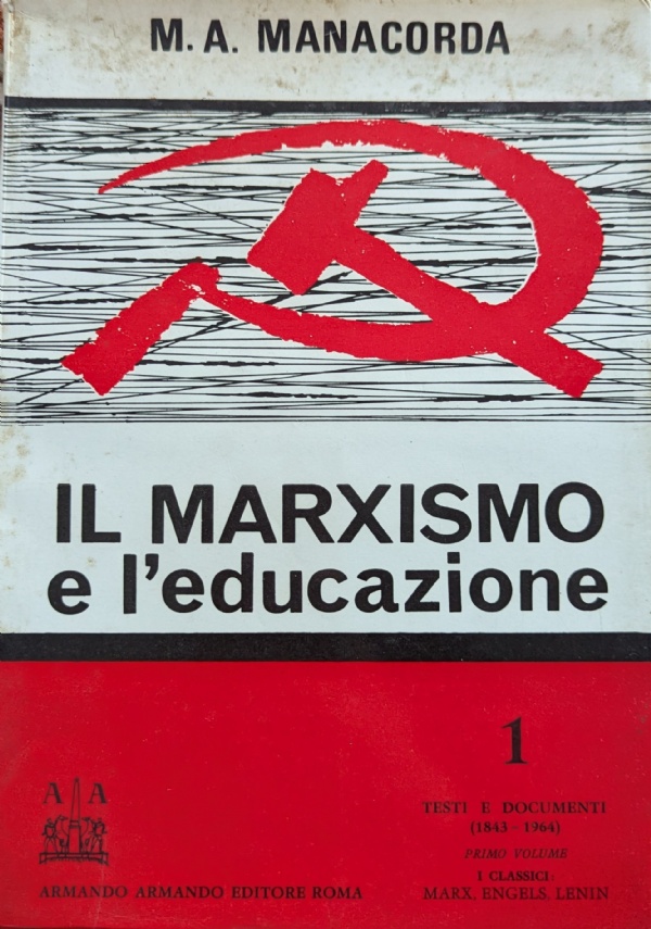 Il Marxismo e l&rsquo;Educazione vol. 2 di 