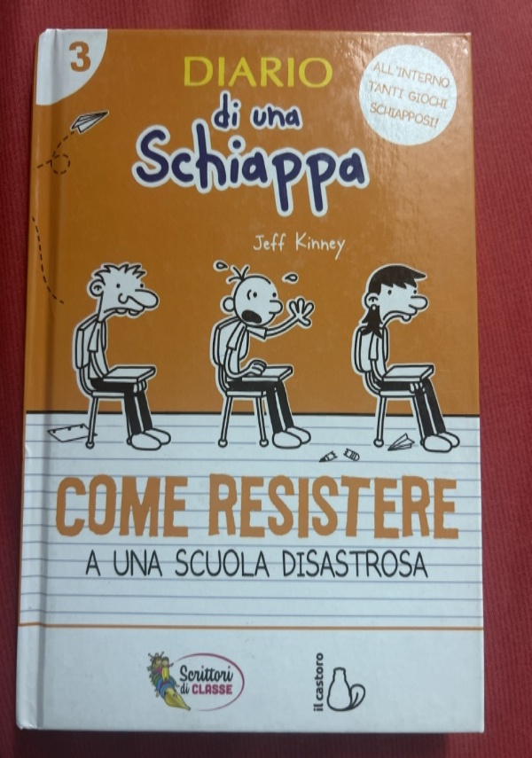 DIARIO DI UNA SCHIAPPA COME RESISTERE A UNA SCUOLA DISASTROSA di 