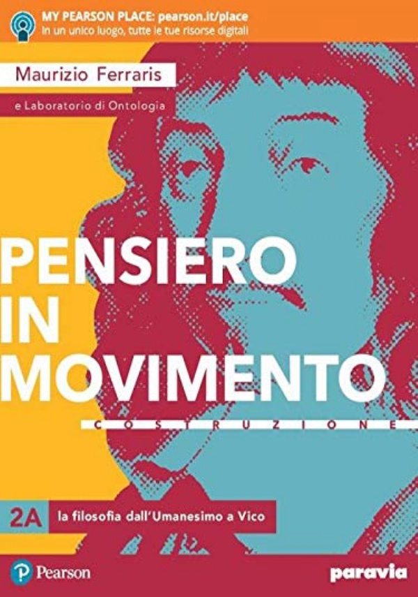 PENSIERO IN MOVIMENTO, Vol.1 - Tomo A: la filosofia dalle origini ad Aristotele + Tomo B: la filosofia dall�ellenismo a Ockham + QUADERNO PER LE COMPETENZE 1 di 