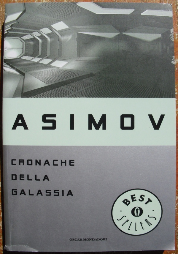 Preludio alla Fondazione - romanzo fantascienza Oscar Bestsellers narrativa VENTESIMA RISTAMPA di 
