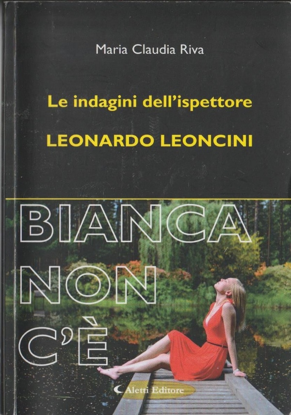 Bianca non c’è. di Maria Claudia Riva