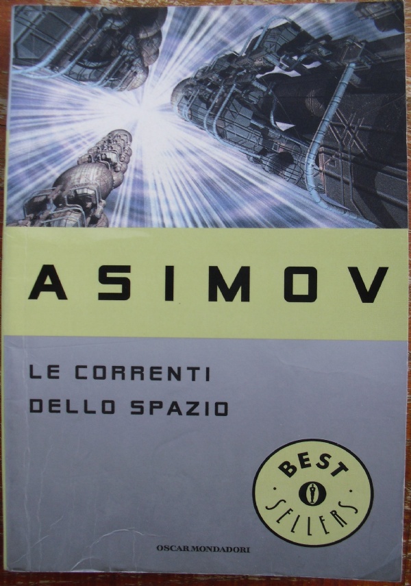 Cronache della galassia - fantascienza Oscar Bestsellers narrativa centrale TRENTACINQUESIMA RISTAMPA di 