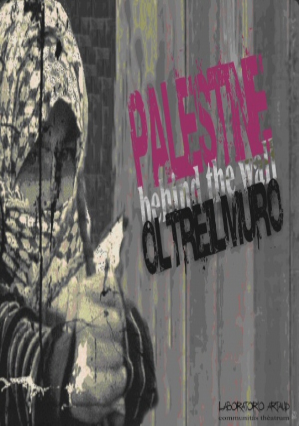 locandina Palestine Behind the Wall - oltre il muro_2 di 
