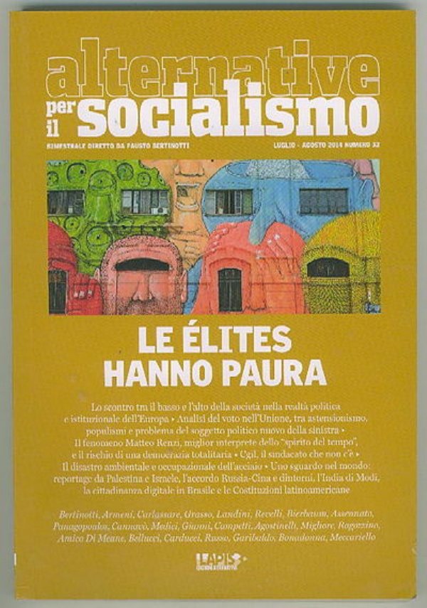 ALTERNATIVE PER IL SOCIALISMO _32 : LE ELITES HANNO PAURA di VARI