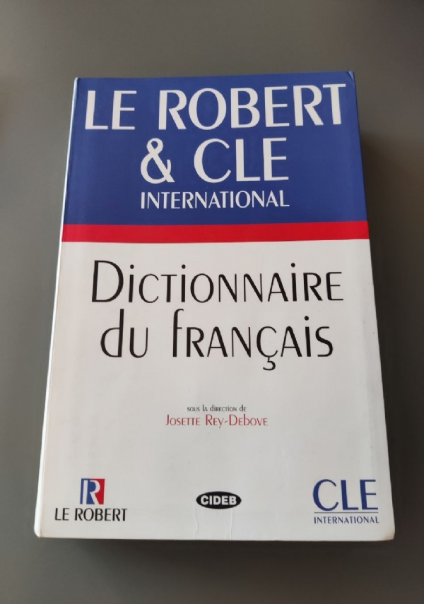 DICTIONNAIRE DU FRAN�AIS di JOSETTE REY-DEBOVE
