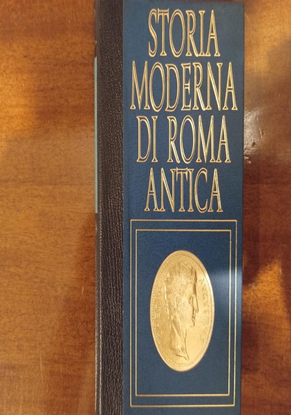 Storia moderna di Roma antica. Decadenza dell&rsquo; Impero pagano di 