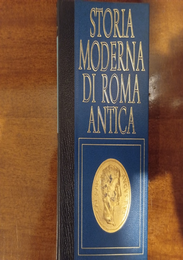 Storia moderna di Roma antica. Gli Antonini di 