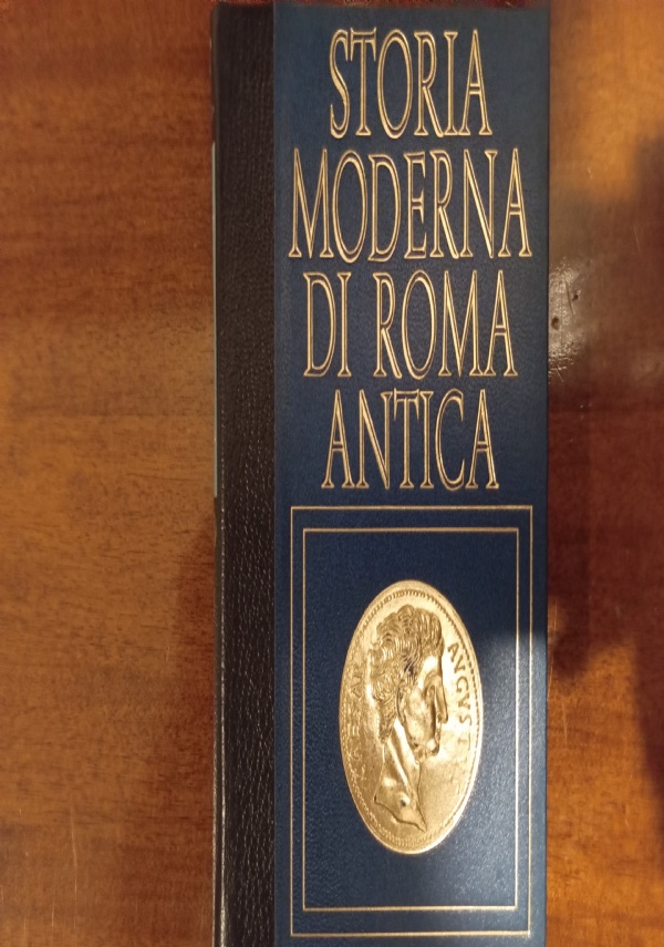 Storia moderna di Roma antica. Dalle paludi al Campidoglio di 