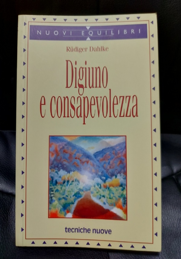 Perch� digiunare? Un percorso di conoscenza e cambiamento di 