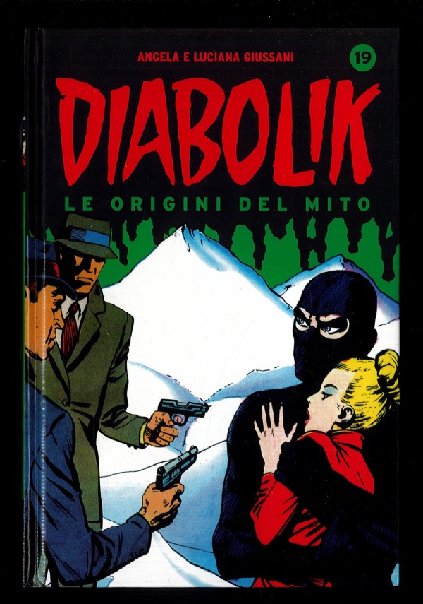 DIABOLIK LE ORIGINI DEL MITO N.19 di ANGELA E LUCIANA GIUSSANI