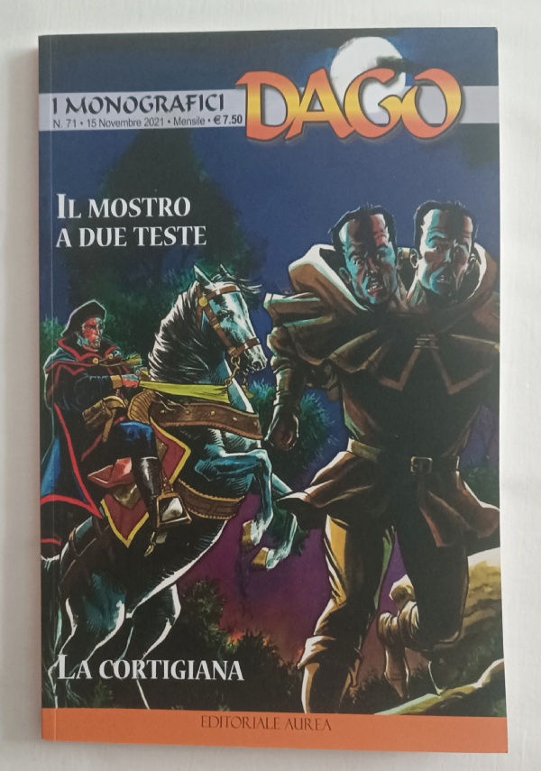 DAGO I MONOGRAFICI 71 IL MOSTRO A DUE TESTE E LA CORTIGIANA di MORINI MANUEL, FERRARI RICCARDO, RODRIGUEZ CASTRO, ROMAN