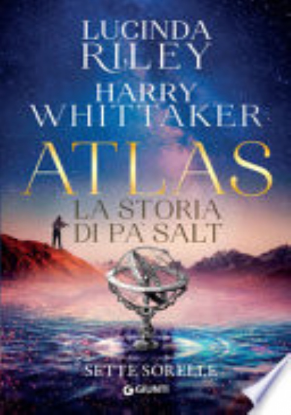 LA RAGAZZA NELL�OMBRA + LA SORELLA PERDUTA + ATLAS  SERIE SETTE SORELLE di LUCINDA RILEY