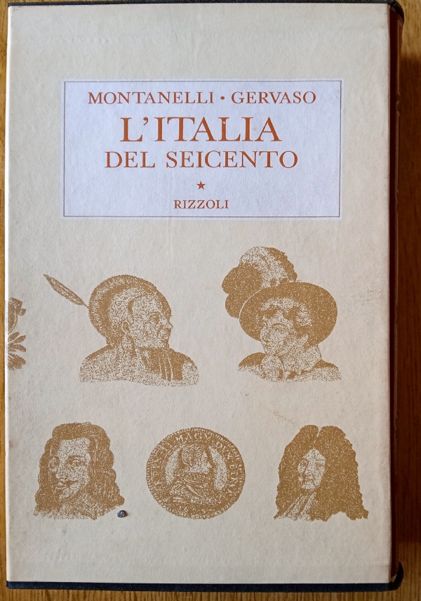 L&rsquo;ITALIA DEL SEICENTO di INDRO MONTANELLI, ROBERTO GERVASO