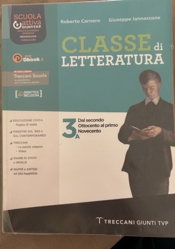 CLASSE DI LETTERATURA VOL. 3 A di ROBERTO CARNERO, GIUSEPPE IANNACCONE