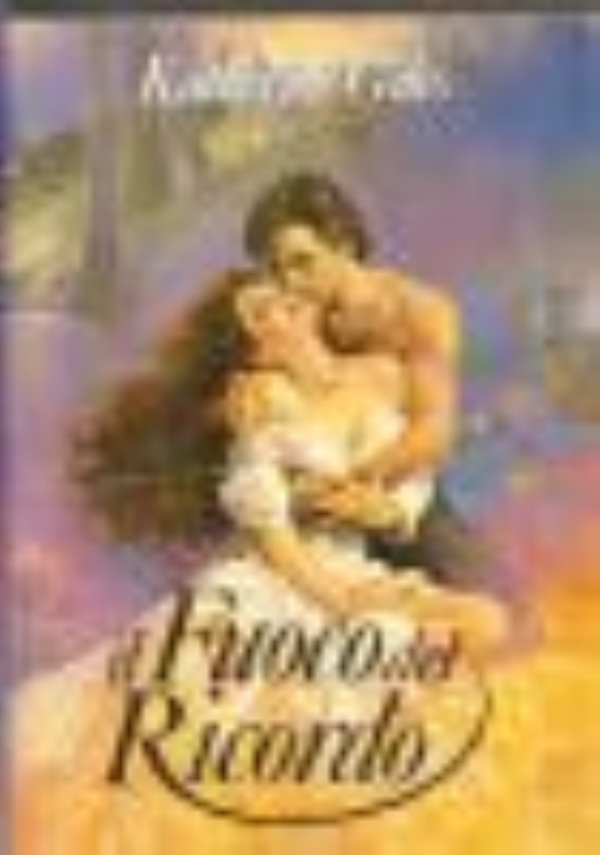 IL FUOCO DEL RICORDO di GILES KATHERINE