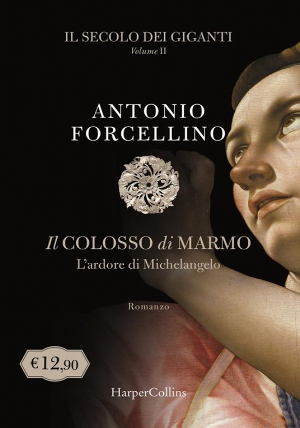 IL SECOLO DEI GIGANTI 2. IL COLOSSO DI MARMO di ANTONIO FORCELLINO