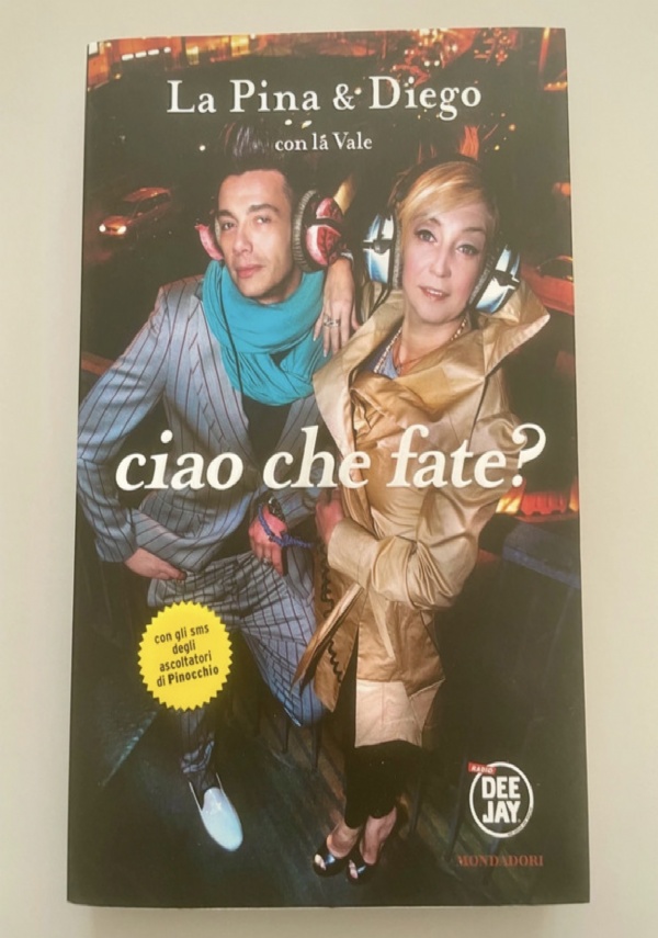 CIAO CHE FATE? di LA PINA & DIEGO CON LA VALE