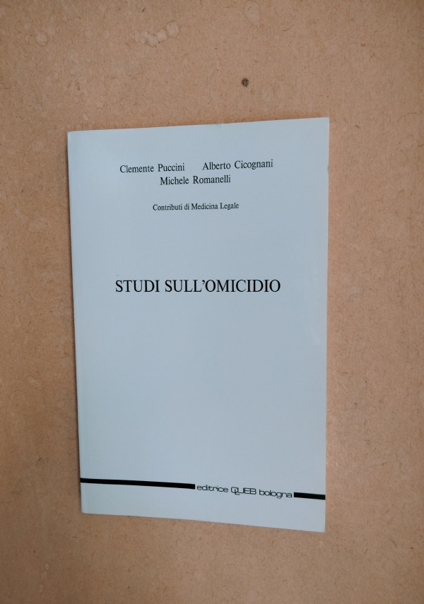 STUDI SULL&rsquo;OMICIDIO di CLEMENTE PUCCINI - ALBERTO CICGNANI - MICHELE ROMANELLI