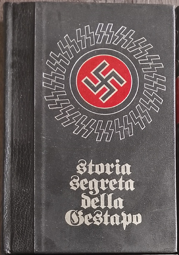 STROIA SEGRETA DELLA GESTAPO VOL 1 - 2 - 3 - 4 di BRISSARD ANDRE; LAROCHE FABRICE; MABIRE JEAN; D&RSQUO;ORCIVAL FRANCOIS