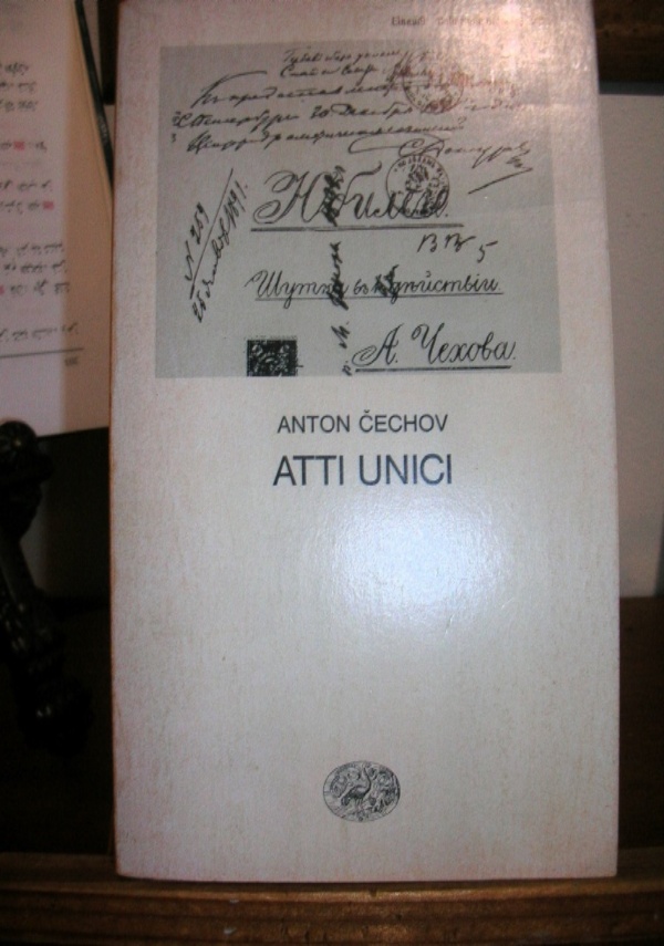 ATTI UNICI di ANTON CECHOV
