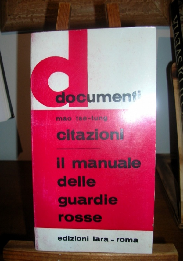 CITAZIONI - IL MANUALE DELLE GUARDIE ROSSE di MAO TSE-TUNG
