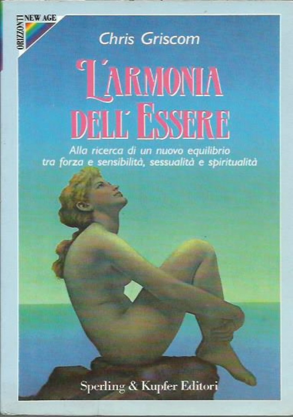 L&rsquo;ARMONIA DELL&rsquo;ESSERE di CHRIS GRISCOM