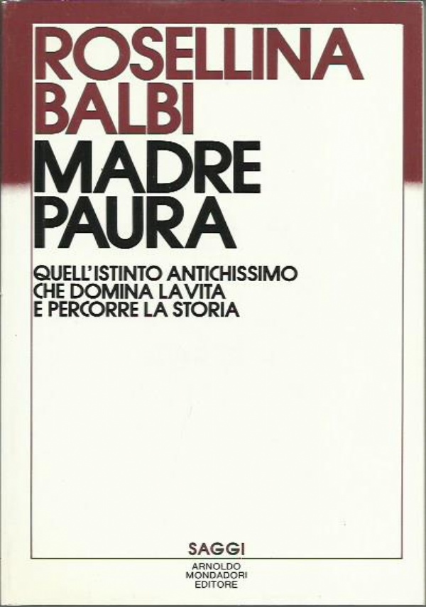 MADRE PAURA di ROSELLINA BALBI