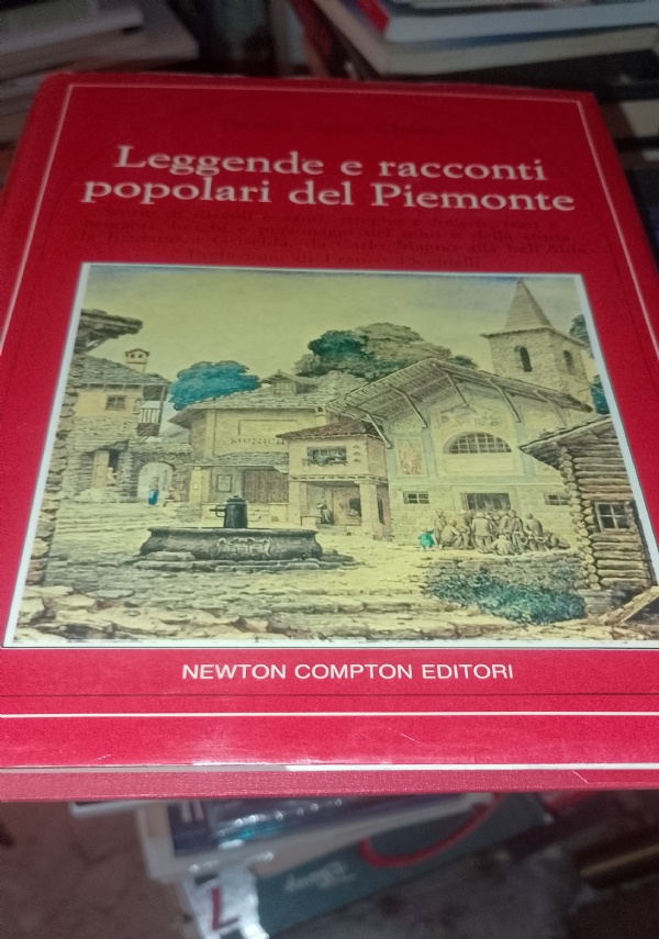 LEGGENDE E RACCONTI POPOLARI DEL PIEMONTE di TERSILLA GATTO CHANU