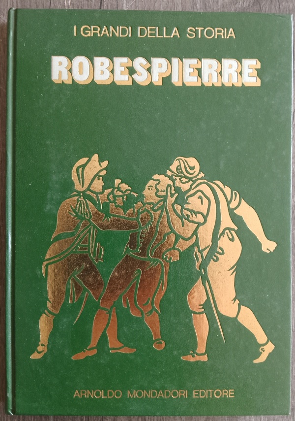 ROBESPIERRE di AAVV; ORLANDI ENZO (DIRETTORE)