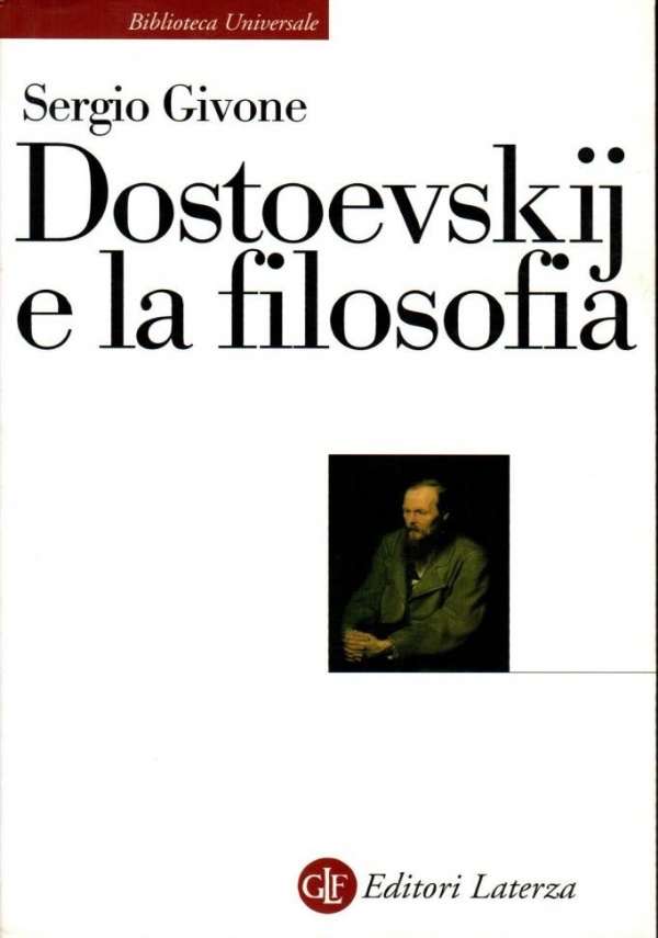 DOSTOEVSKIJ E LA FILOSOFIA di GIVONE SERGIO