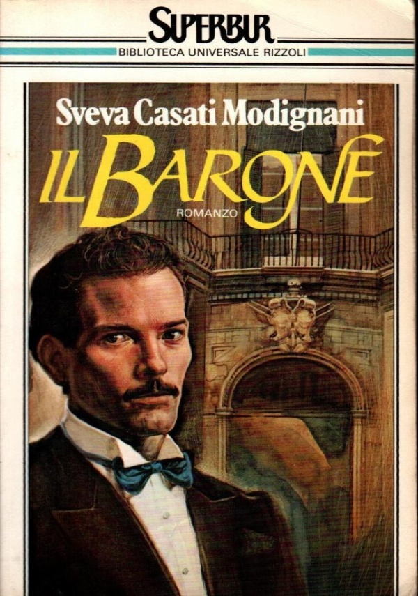 IL BARONE di CASATI MODIGLIANI SVEVA